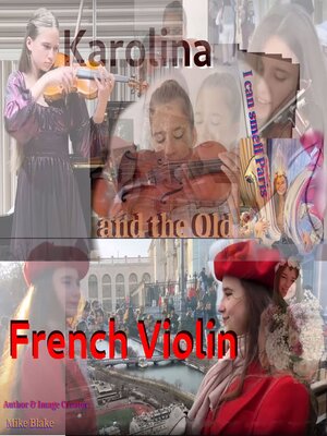cover image of Karolina ~ and the Old French Violin.